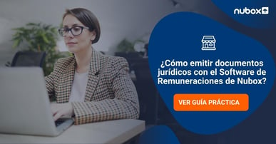 ¿Cómo emitir documentos jurídicos desde Remuneraciones Nubox?