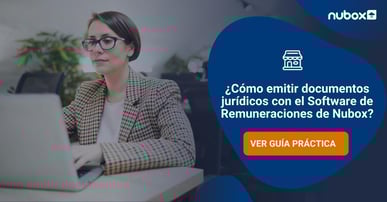¿Cómo emitir documentos jurídicos desde Remuneraciones Nubox?