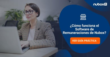 ¿Cómo funciona el Software de Remuneraciones de Nubox?