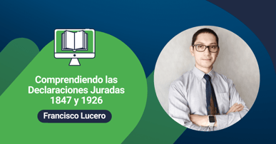 Comprendiendo las Declaraciones Juradas 1847 y 1926