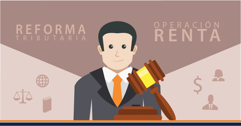Cómo afecta la Reforma Tributaria a la Operación Renta