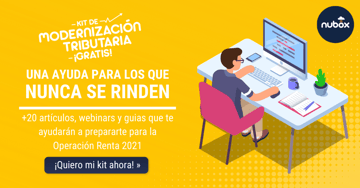 Kit Modernización Tributaria: ¡Prepárate para la Operación Renta 2021!